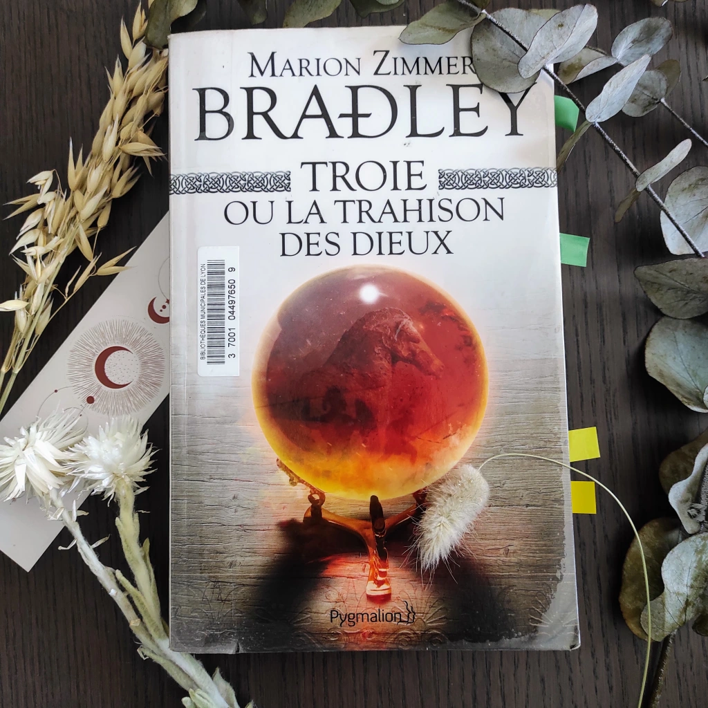Chronique : Troie ou la trahison des dieux – Marion Zimmer Bradley